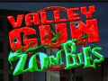 Spiel Valley Gun Zombies