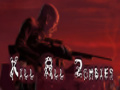 Spiel Kill All Zombies