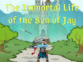 Spiel The Immortal Life of the Son of Jay  