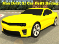 Spiel Max Drift X: Car Drift Racing
