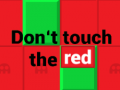 Spiel  Don’t touch the red