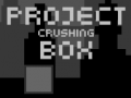 Spiel Project Crushing Box