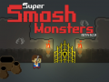 Spiel Super Smash Monsters
