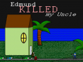 Spiel Edmund Killed My Uncle