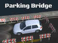 Spiel 3D Parking Bridge