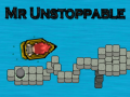 Spiel Mr Unstoppable