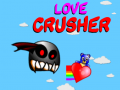 Spiel Love Crusher