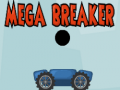 Spiel Mega Breaker