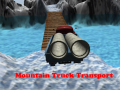 Spiel Mountain Truck Transport