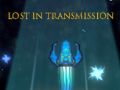 Spiel Lost in Transmission