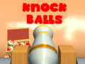Spiel Knock Balls