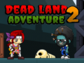 Spiel Dead Land Adventure 2