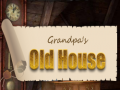 Spiel Grandpa's Old House