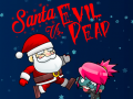 Spiel Santa vs Evil Dead