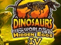 Spiel Dinosaurs World Hidden Eggs Part IV