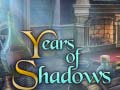 Spiel Years of Shadows