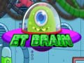 Spiel ET Brain