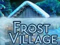 Spiel Frost Village