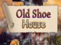 Spiel Old Shoe House