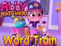 Spiel Abby Hatcher Word train