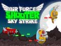 Spiel Air Force Shooter Sky Strike