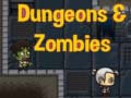 Spiel Dungeons & zombies