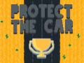 Spiel Protect The Car