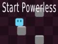 Spiel Start Powerless