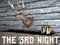 Spiel The 3rd Night