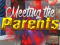Spiel Meeting the Parents