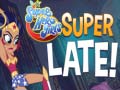 Spiel DS Super Hero Girls Super Late!