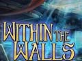 Spiel Within the Walls