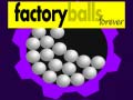 Spiel Factory Balls Forever