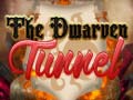 Spiel The Dwarven Tunnel