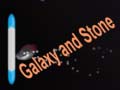 Spiel Galaxy and Stone