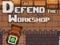 Spiel Defend the Workshop