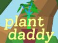 Spiel Plant Daddy