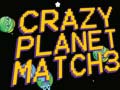 Spiel Crazy Planet Match 3