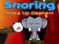Spiel Snoring Wake up Elephant 
