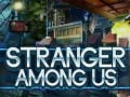Spiel Stranger Among Us