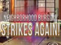 Spiel Neighborhood Burglar Strikes Again!