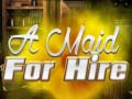 Spiel A Maid For Hire