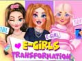 Spiel E-Girls Transformation