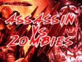 Spiel  Assassin vs Zombies