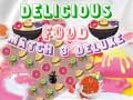 Spiel Delicious Food Match 3 Deluxe