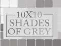 Spiel 10x10 Shades of Grey