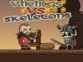 Spiel Vikings vs Skeletons