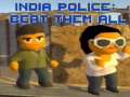 Spiel India Police: Beat Them All