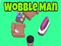 Spiel Wobble Man