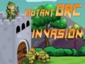 Spiel  Mutant Orc Invasion